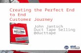 Creating the Perfect End to End Customer Journey - John Jantsch