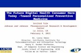 The Future Digital Health Consumer Here Today –Toward Personalized Preventive Medicine
