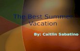 The Best Summer Vacation