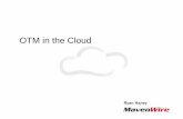 OTM in the Cloud - OTM SIG 2012
