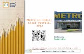 Metro in India | Local Profile | 2013 | New Report Launched | Metro Cash and Carry