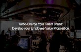 Turbo-Charge Your Talent Brand: Develop your Employee Value Proposition | Talent Connect San Francisco 2014
