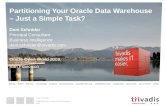 Partitioning your Oracle Data Warehouse - Just a simple task?