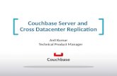 Webinar - Using Cross Datacenter Replication for Disaster Recovery and Data Locality