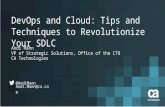DevOps and Cloud Tips and Techniques to Revolutionize Your SDLC