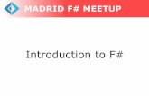Madrid F# Meetup: Introduction to F#