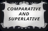 Comparatives and superlatives!!!
