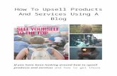How to upsell products and services without picking up the phone ever