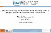 The Fundraising Houseparty: How to Party with a Purpose and Raise Money for Your Cause