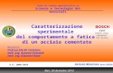 Fatigue experimental characterization of a carburized steel for high pressure application (ITALIAN version)