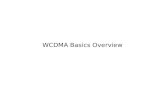 Wcdma Basics Overview  and notes about 3g