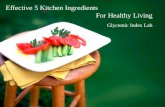 Effective 5 Kitchen Ingredients For Healthy Living