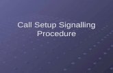Call Setup Signalling Procedure