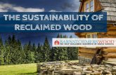 THE SUSTAINABILITY OF RECLAIMED WOOD