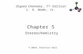 05 Stereochemistry Wade7th slides