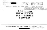 FM6-75 105 mm HOWITZER M2 - SERIES TOWED