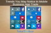 Trends You May Notice In Mobile Business App Trade