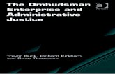 Trevor Buck, Richard Kirkham, Brian Thompson-The Ombudsman Enterprise and Administrative Justice (Election Law, Politics, And Theory) -Ashgate (2011)
