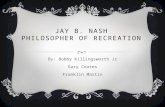 Jay B Nash Presentation