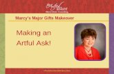 ©The Artful Asker 2013 Marcy Heim Marcys Major Gifts Makeover Making an Artful Ask!