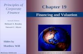 Financing and Valuation Principles of Corporate Finance Seventh Edition Richard A. Brealey Stewart C. Myers Slides by Matthew Will Chapter 19 McGraw Hill/Irwin.