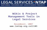 Wikis & Project Management Tools in Legal Services November2, 2007 .