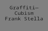 GraffitiCubism Frank Stella.   graffiti styles defined.