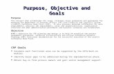 Purpose, Objective and Goals Purpose This Project Plan establishes the scope, strategic-level guidelines and approaches for managing the Department of.