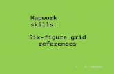 Six-figure grid references Mapwork skills: c. R. Langley.