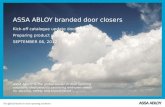 ASSA ABLOY is the global leader in door opening solutions, dedicated to satisfying end-user needs for security, safety and convenience ASSA ABLOY branded.