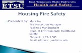 Presented by: Mark Jee Fire Protection Manager Facilities Management Dept. of Environmental Health and Safety Phone #: 439-7785 Email address: jee@etsu.edu.
