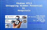 Ekahau Confidential Ekahau RTLS Untapping Hidden Potential In Hospitals Tuomo Rutanen SVP Business Development Ekahau Inc. Reston Va. Tel: 703 860 2850.
