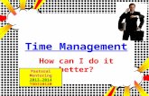 Time Management How can I do it better? Pastoral Mentoring 2013-2014 TOD310120.