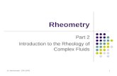 Rheometry Part 2 Introduction to the Rheology of Complex Fluids Dr. Aldo Acevedo - ERC SOPS1.