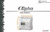 Alpha Tiny Giants lpha lpha Controller. Alpha Product Overview Programming Overview System sketch Ancillary Items Summary.