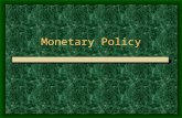 Monetary Policy. The Price Level is determined by: The relationship between the amount of money in circulation and the amount of goods and services in.