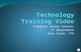 Franklin County Schools IT Department Alan Clark, CTO.