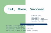Eat, Move, Succeed Karyn Kirschbaum & Patricia Gremillion-Burdge Western Suffolk BOCES/SSSC Healthy Schools New York (HSNY) Healthnets Conference November.