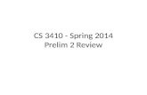 CS 3410 - Spring 2014 Prelim 2 Review. Prelim 2 Coverage Calling Conventions Linkers Caches Virtual Memory Traps Multicore Architectures Synchronization.