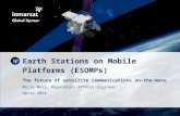 Earth Stations on Mobile Platforms (ESOMPs) The future of satellite communications on-the-move Mario Neri, Regulatory Affairs Engineer April 2014.