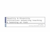 Equality & Diversity initiatives enhancing teaching & learning at York Katy Mann Learning Enhancement Project.