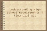 Understanding High School Requirements & Financial Aid.