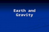 Earth and Gravity. Questions What keeps the planets in orbit around the sun? What keeps the planets in orbit around the sun? What prevents them from flying.