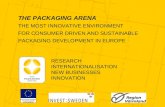 THE PACKAGING ARENA THE MOST INNOVATIVE ENVIRONMENT FOR CONSUMER DRIVEN AND SUSTAINABLE PACKAGING DEVELOPMENT IN EUROPE RESEARCH INTERNATIONALISATION NEW.