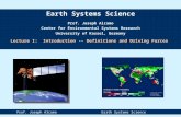 Earth Systems Science Prof. Joseph Alcamo Center for Environmental Systems Research University of Kassel, Germany Lecture I: Introduction -- Definitions.