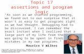 Topic 17 assertions and program logic Copyright Pearson Education, 2010 Based on slides bu Marty Stepp and Stuart Reges from