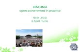 EESTONIA open government in practice Nele Leosk 3 April, Tunis.
