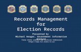 Records Management for Election Records Texas State Library and Archives Commission  Presented by Michael Reagor, Government.