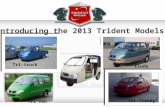 Trident is a three wheeler, commuter tricycle tricar. is the ideal low cost, low maintenance, low to no emission vehicle for Government offices such as.