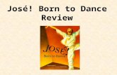 José! Born to Dance Review. What genre is “José! Born to Dance?” “José! Born to Dance” is a biography.